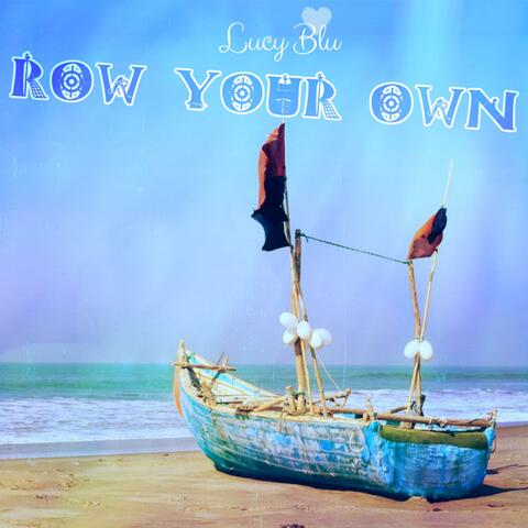 Row Your Own