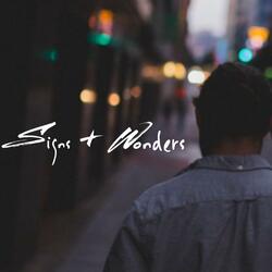 Signs + Wonders