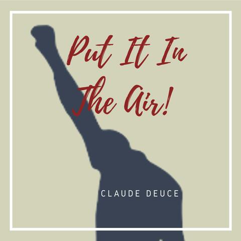 Put It in the Air