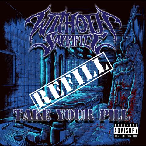 Take Your Pill: Refill