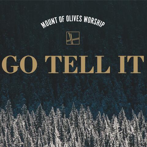 Go Tell It