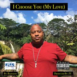 I Choose You (My Love)