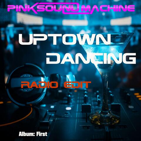 Uptown Dancing (Radio Edit)