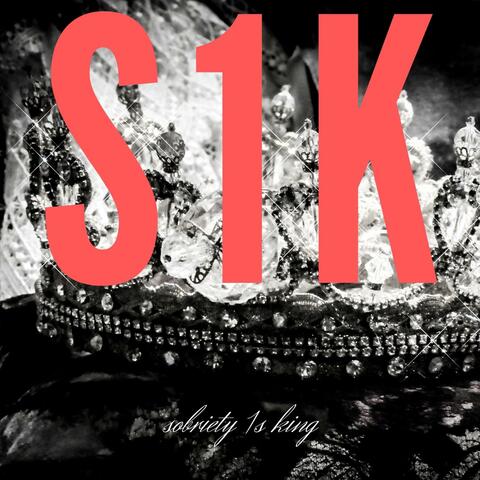 S1k: Sobriety 1s King