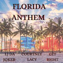 Florida Anthem (feat. Get Right & Courtney Lacy)