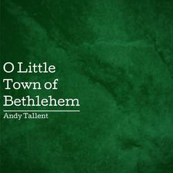 O Little Town of Bethlehem