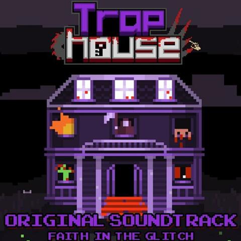 Trap House (Original Game Soundtrack)