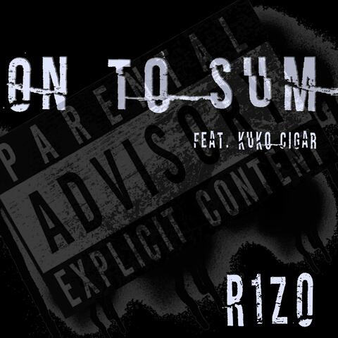 On to Sum (feat. Kuko Cigar)