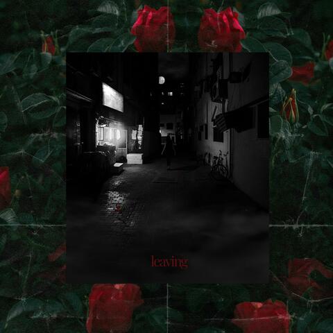 Leaving