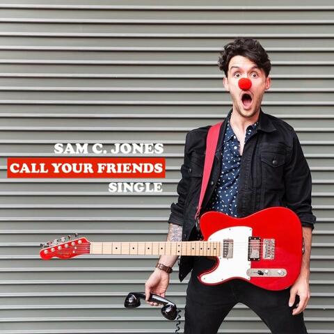 Call Your Friends
