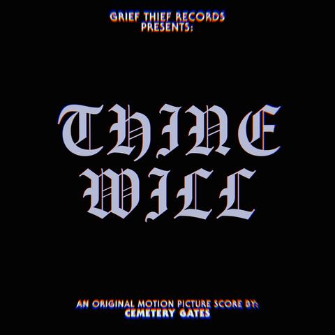 Thine Will (Original Motion Picture Soundtrack)