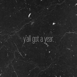Y'all Got a Year