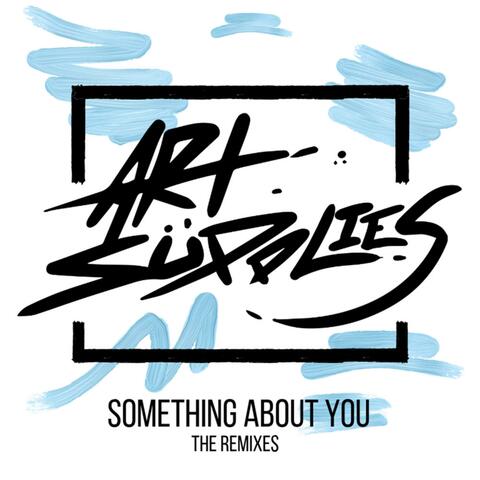 Something About You (The Remixes)