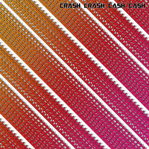 Crash Crash Cash Cash