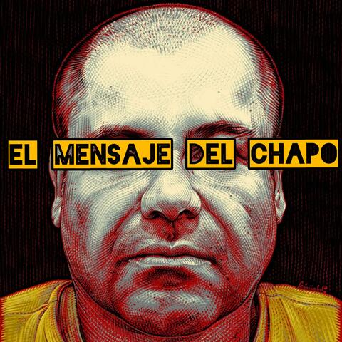 El Mensaje Del Chapo
