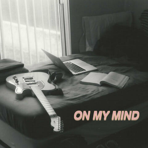 On My Mind