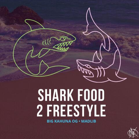 Shark Food 2 Freestyle