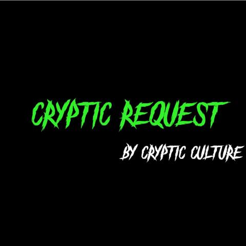 Cryptic Request