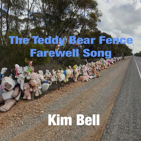 The Teddy Bear Fence Farewell Song