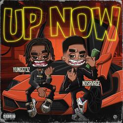 Up Now (feat. NO Savage)