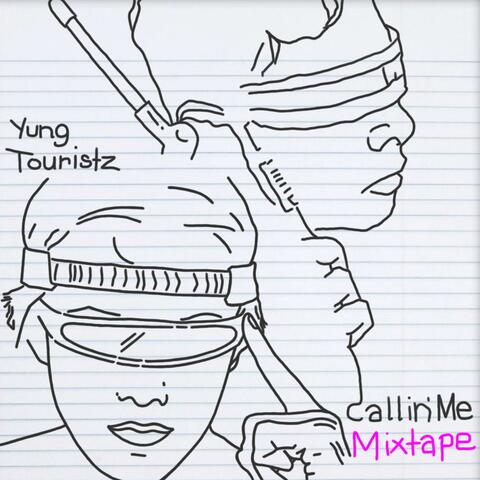 Callin' Me Mixtape