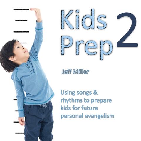 Kids Prep, Vol. 2
