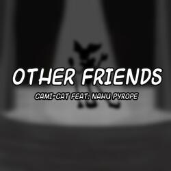 Other Friends