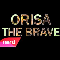 Orisa the Brave