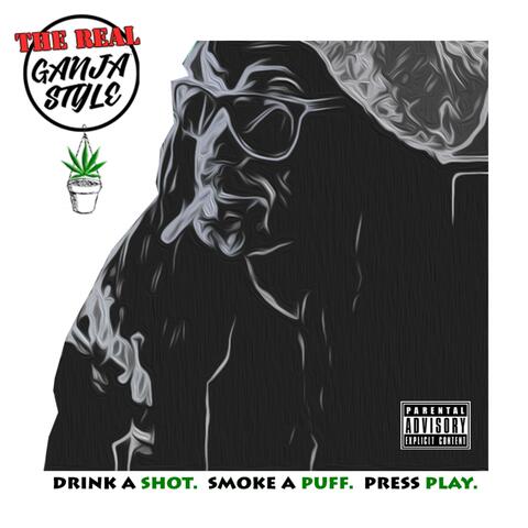 Drink a Shot. Smoke a Puff. Press Play.