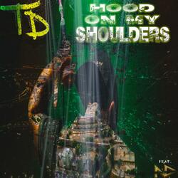 Hood on My Shoulders
