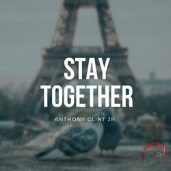 Stay Together