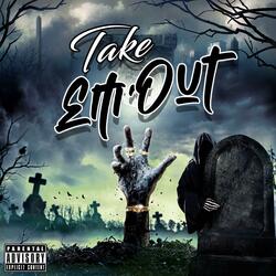 Take Em Out