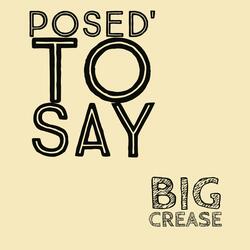 Posed' to Say