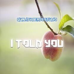 I Told You
