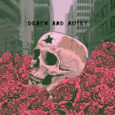Death and Roses