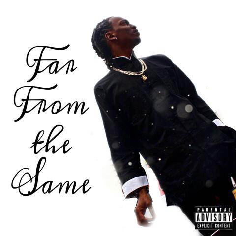 Far from the Same