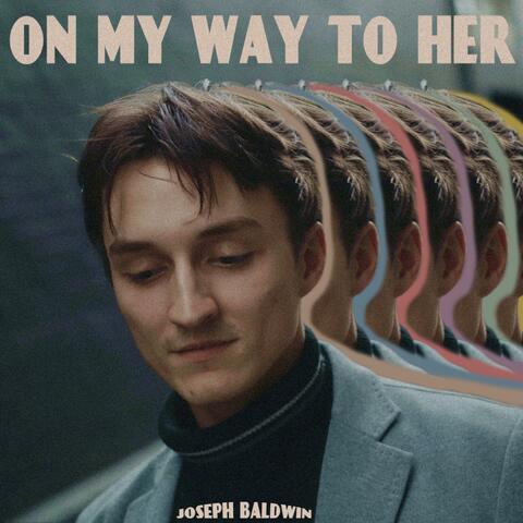 On My Way to Her