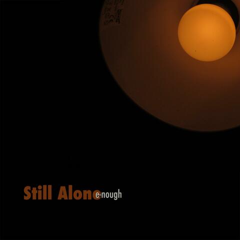 Still Alone