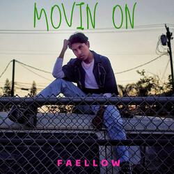Movin' On