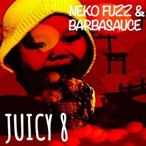 Juicy 8