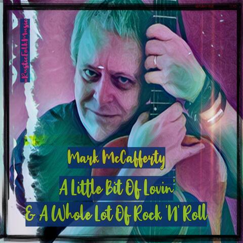 A Little Bit of Lovin' (& a Whole Lot of Rock 'N' Roll)
