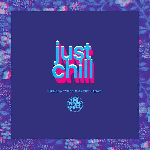 Just Chill