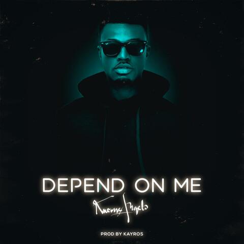 Depend on Me