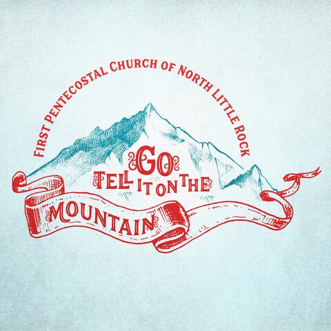 Go Tell It on the Mountain