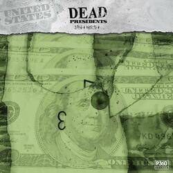 Dead Presidents