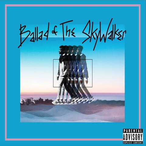 Ballad of the Skywalker