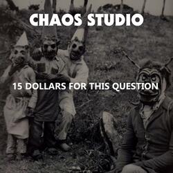 15 Dollars for This Question