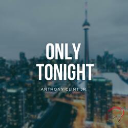 Only Tonight