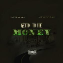 Gettin' to the Money