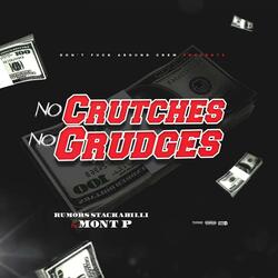 No Crutches No Grudges